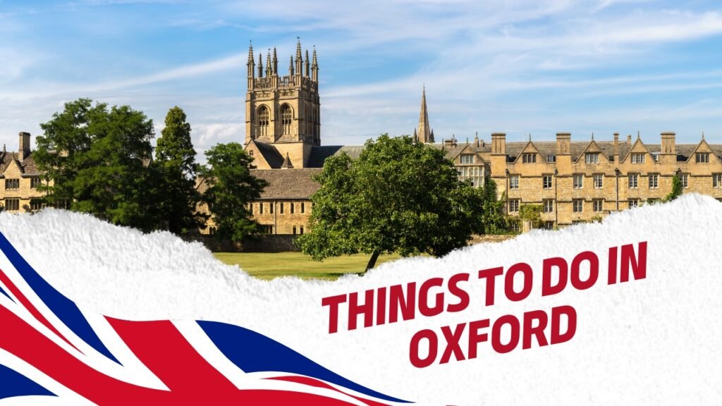 Best Things to do in Oxford